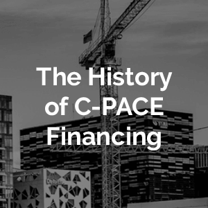 Setting the PACE: The Origin and Growth of the C-PACE  Industry